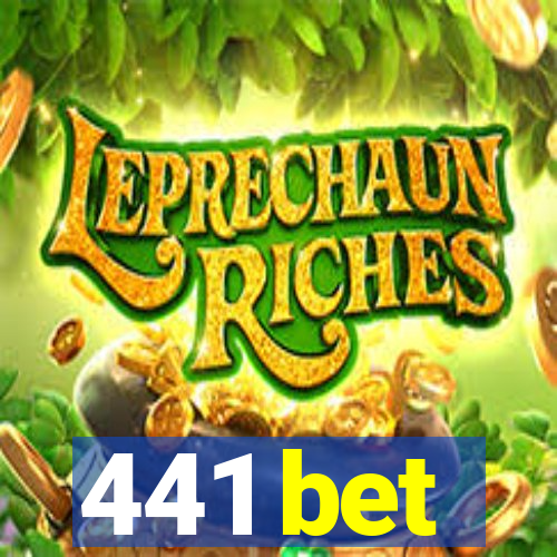 441 bet